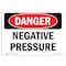 Signmission OSHA Danger Sign, Negative Pressure, 14in X 10in Rigid Plastic, 10" W, 14" L, Landscape OS-DS-P-1014-L-2440 - alternate 1